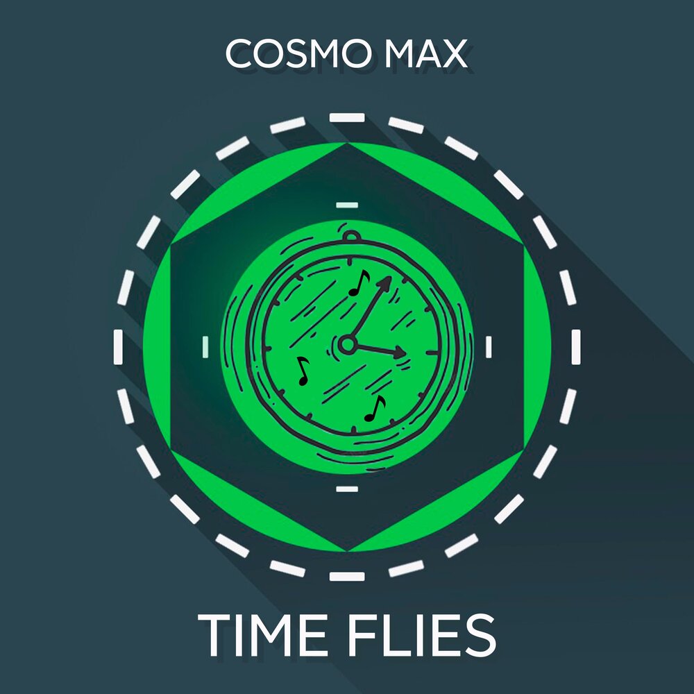 Песня time flies. Time Flies. Max Fly Cosmos. Max time. Max Fly Cosmos Энергетик.