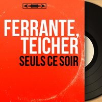 Ferrante, Teicher