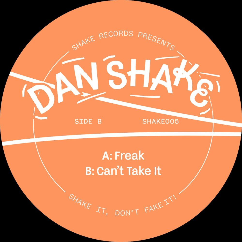 Can be a freak. Daniel Shake.