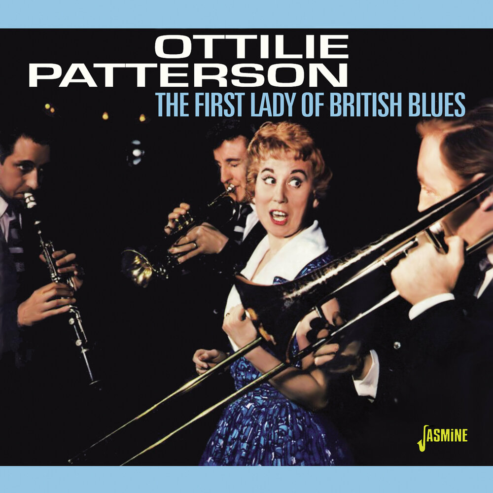 British blues. Британский блюз. Ottilie Patterson (Северная Ирландия) - the first Lady of British Blues (2019) сборник. Ottilie Patterson + she Ain't just Trad, dad.