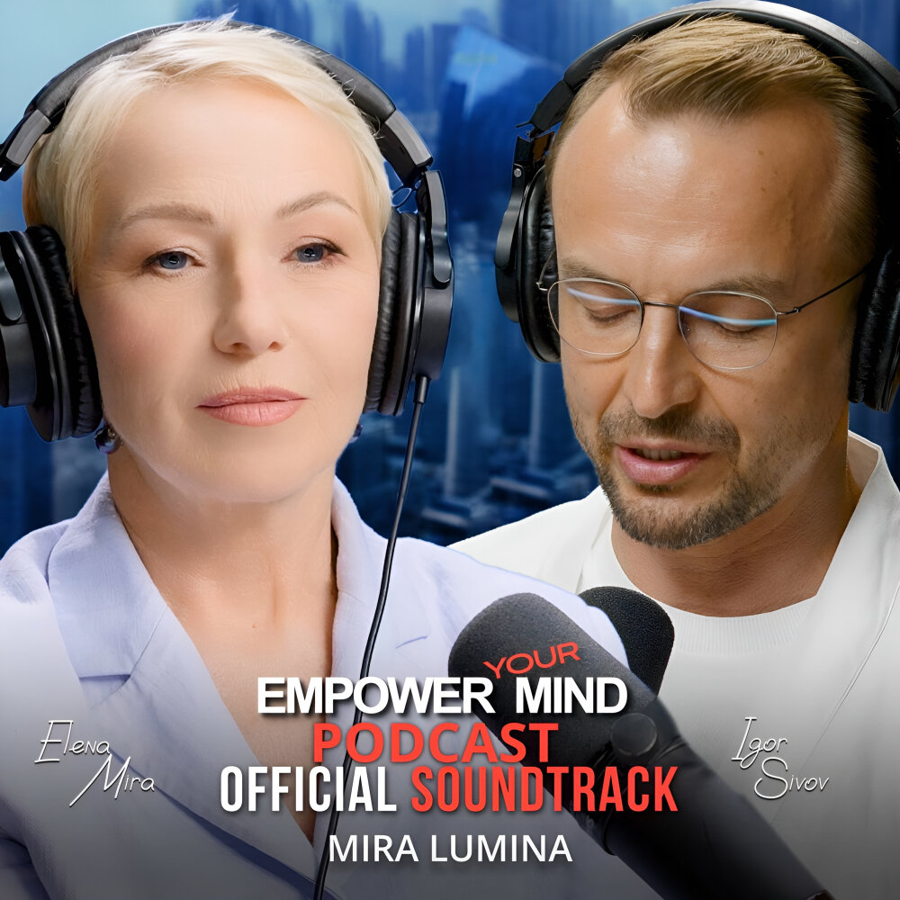 Обложка релиза Mira Lumina (OST Empower Your Mind Podcast)
