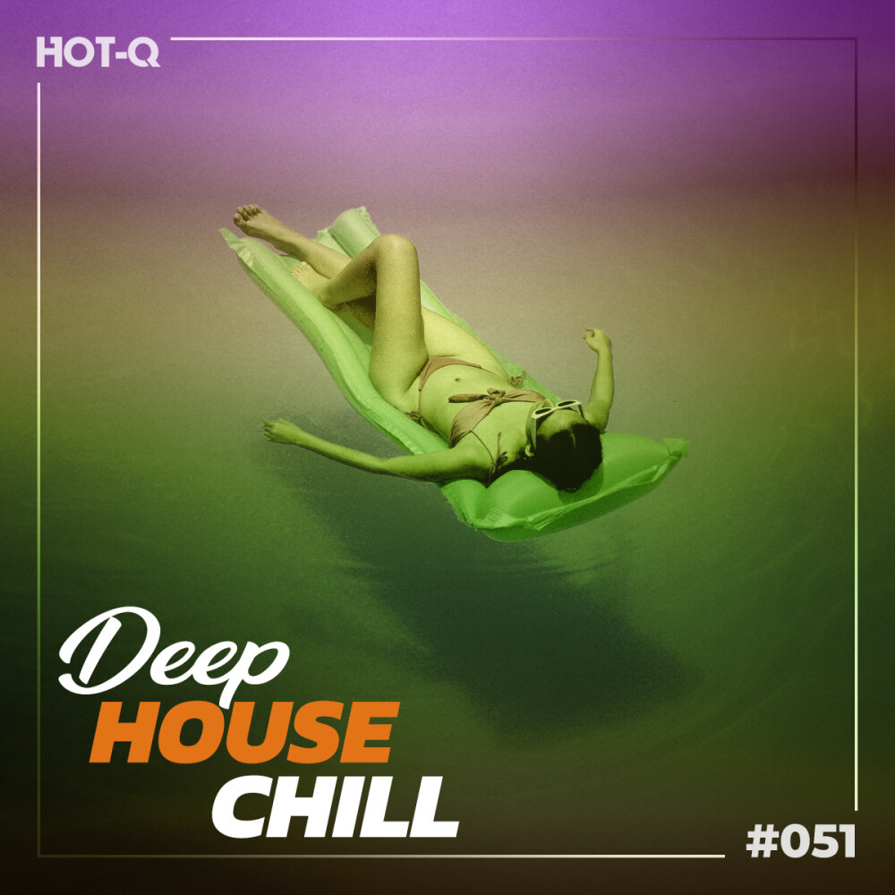 Deep House Chill 051