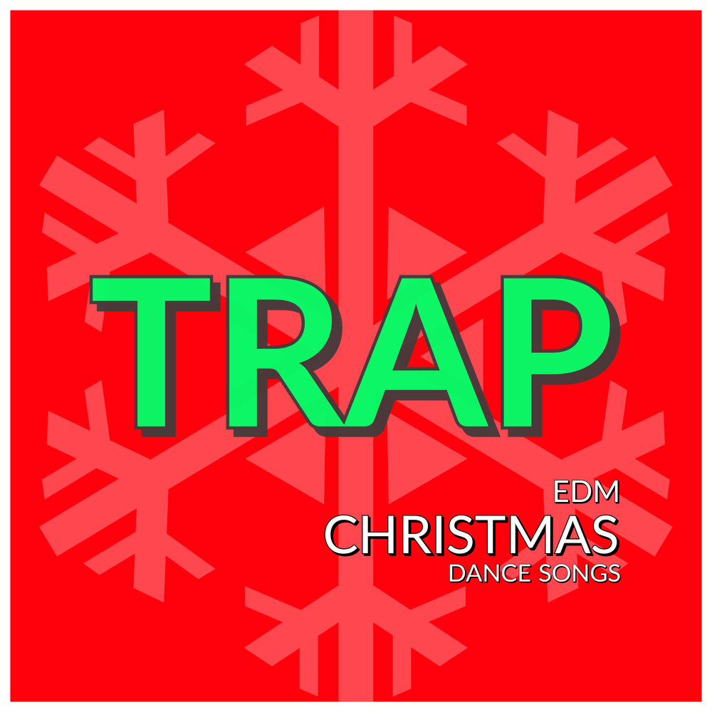 Christmas trapping. Christmas Trap. Трап Рождество. Xmas Trap. Merry Christmas Trap.