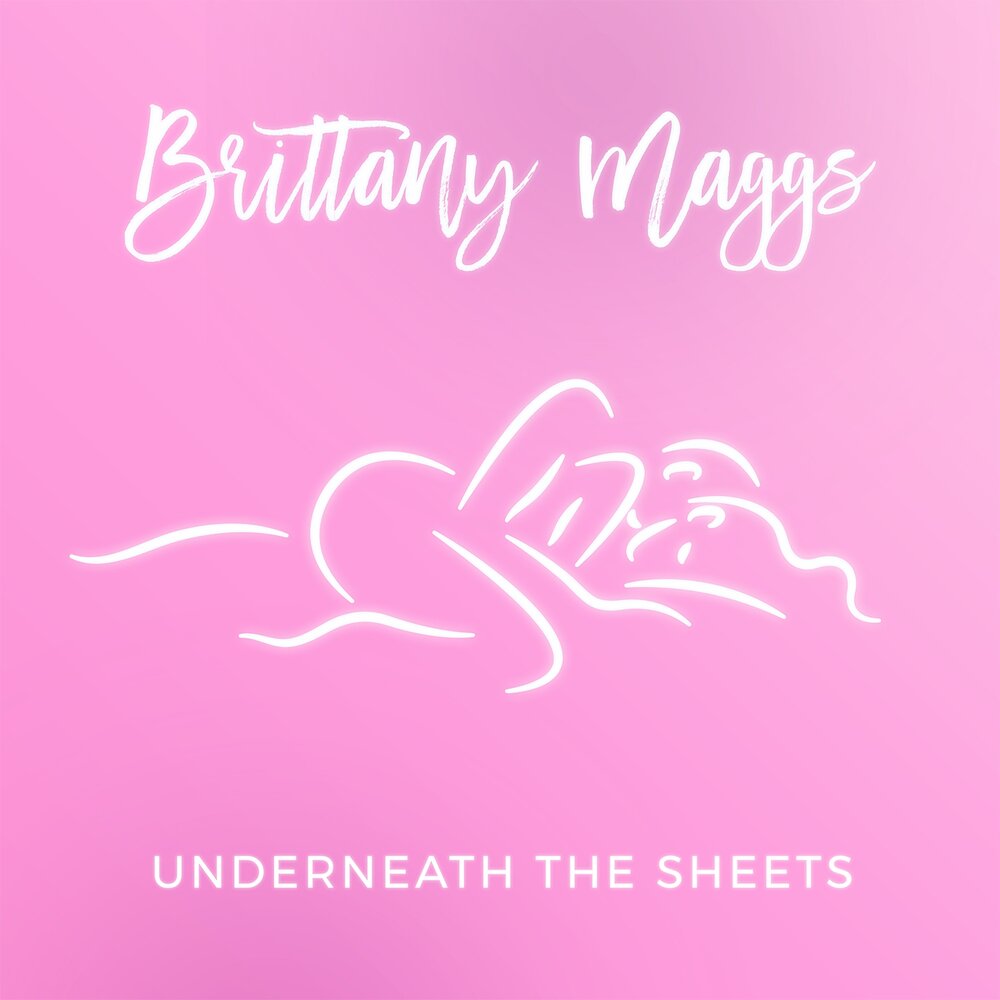 Underneath. Brittany maggs. Maggs.