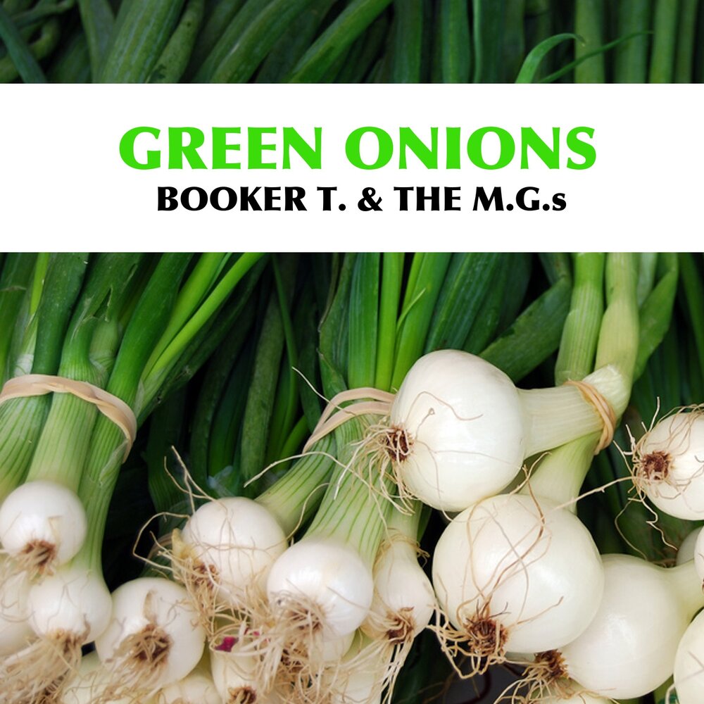 Booker t green onions