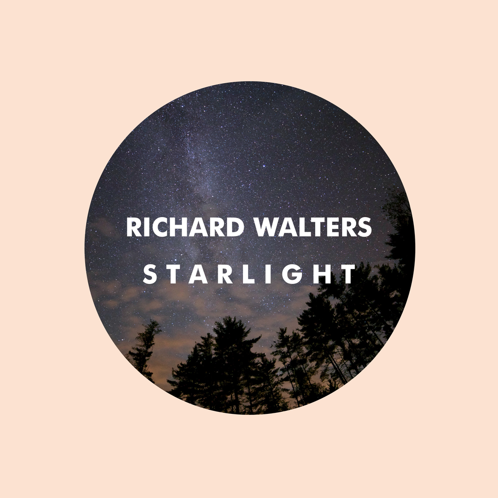 You are my starlight. Richard Walters.