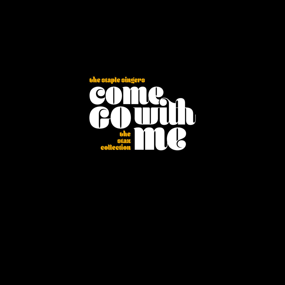 The come they go. The staple singers.