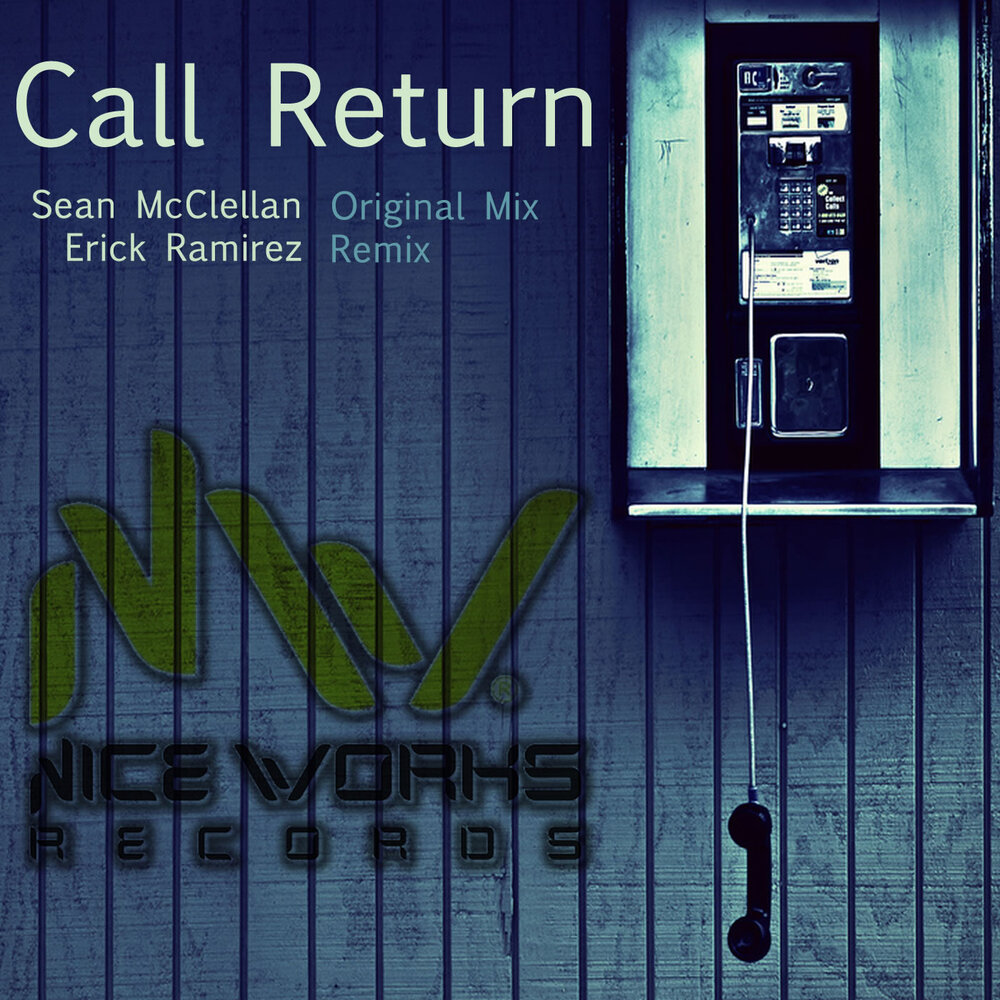 Return to call. Return to call