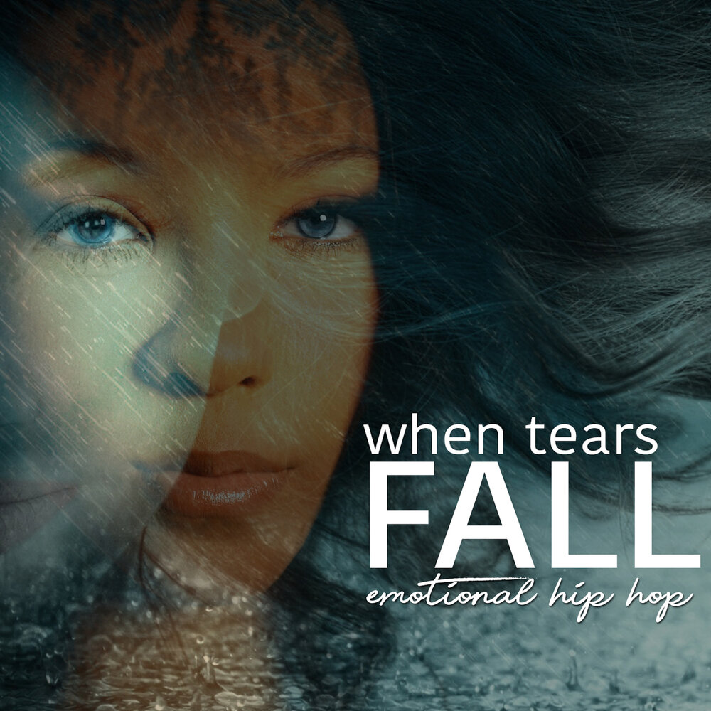 When tears. Трек when my tears Fallen. When tears begin to Fall.