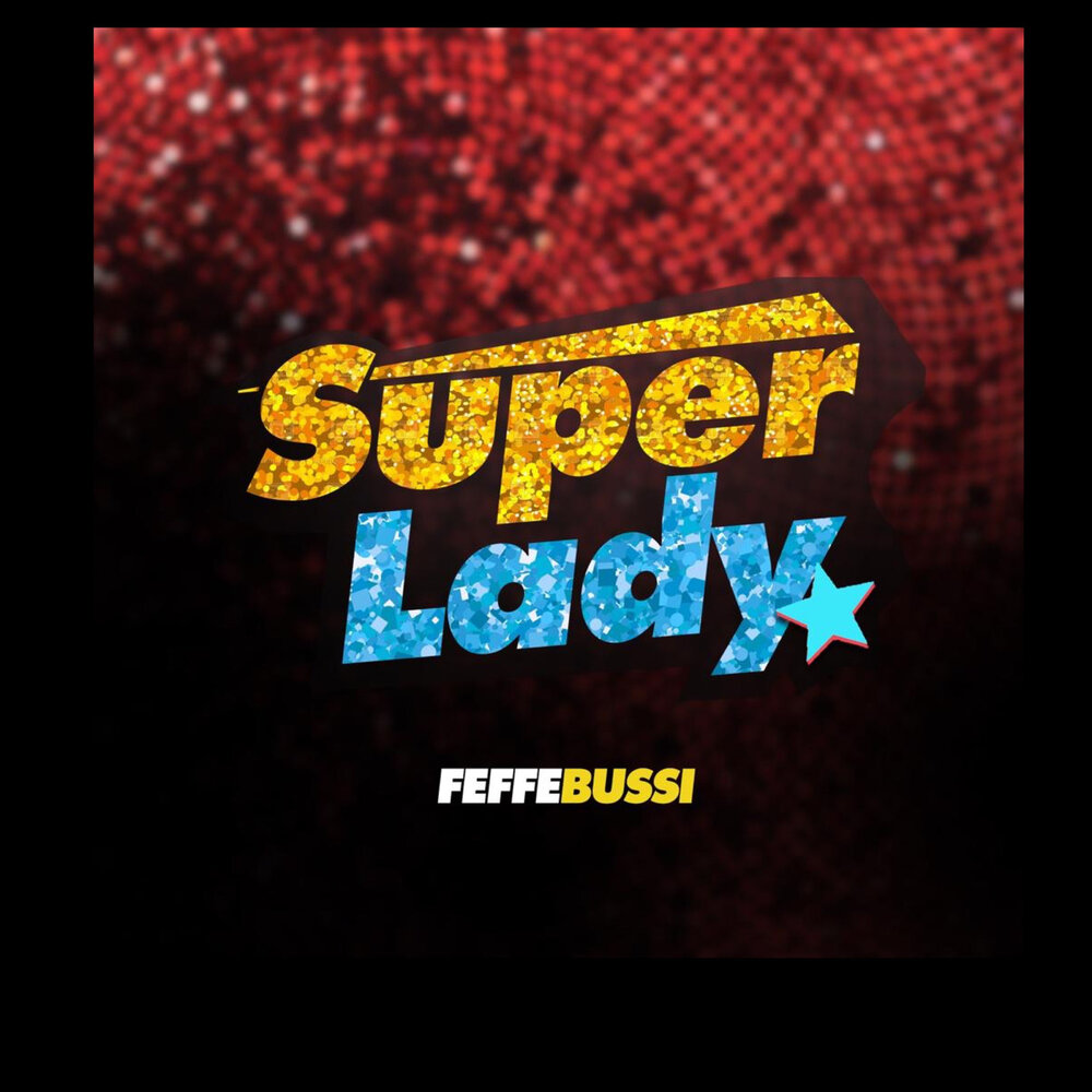 Текст песни super lady g. Песня супер леди. Text Song super Lady.