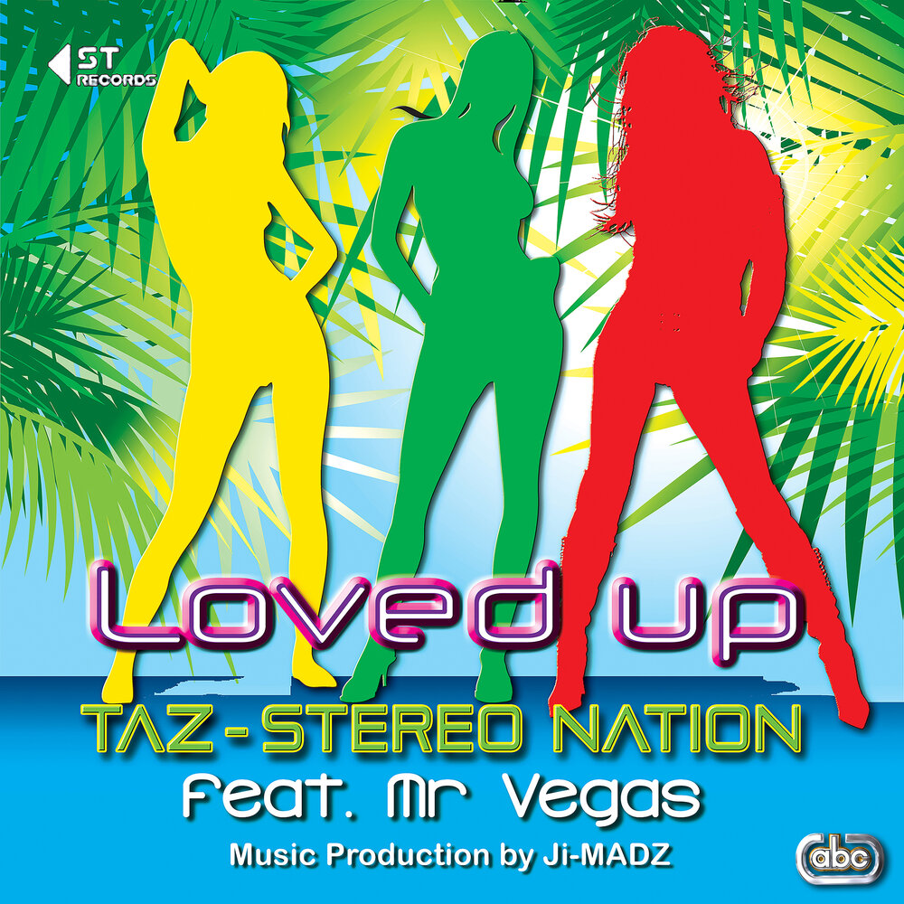 Love me up. Taz stereo Nation.