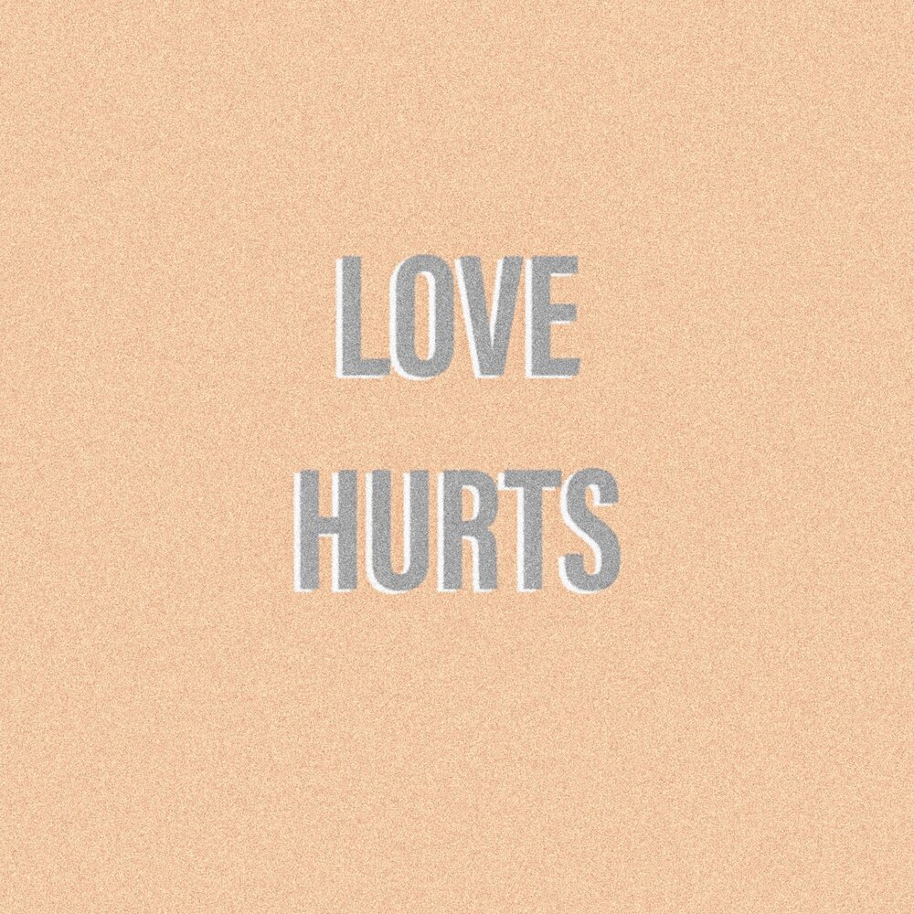 Love hurts на русском. Love hurts.