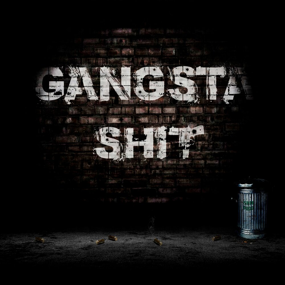 Гангста щит. Gangsta shit. Gangsta shit's. Гангстер щит. Гангста щит ублюдки.