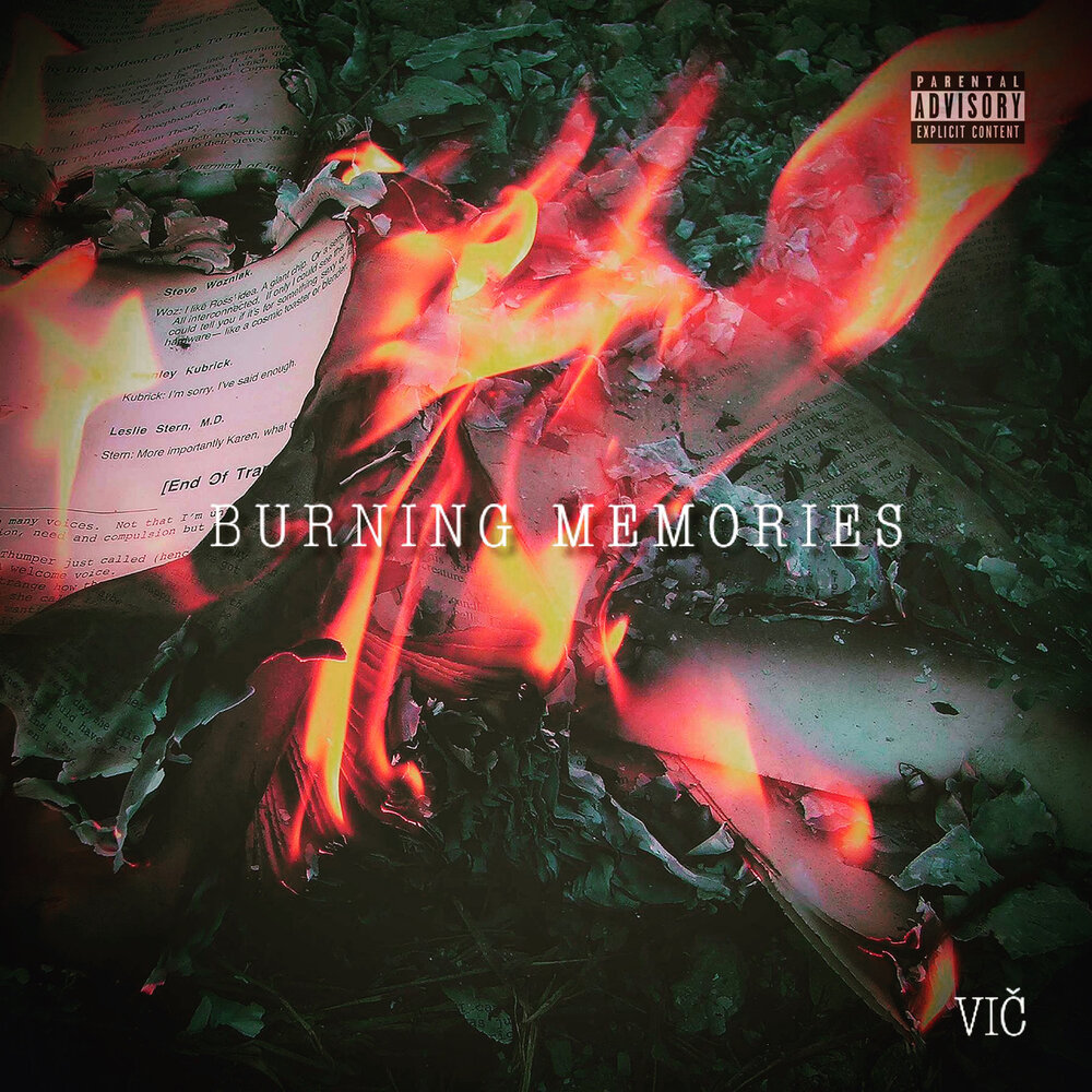 Песня just a burning memory. Burning Memory. To Burn in Memory. Burning песня. It just a Burning Memory.