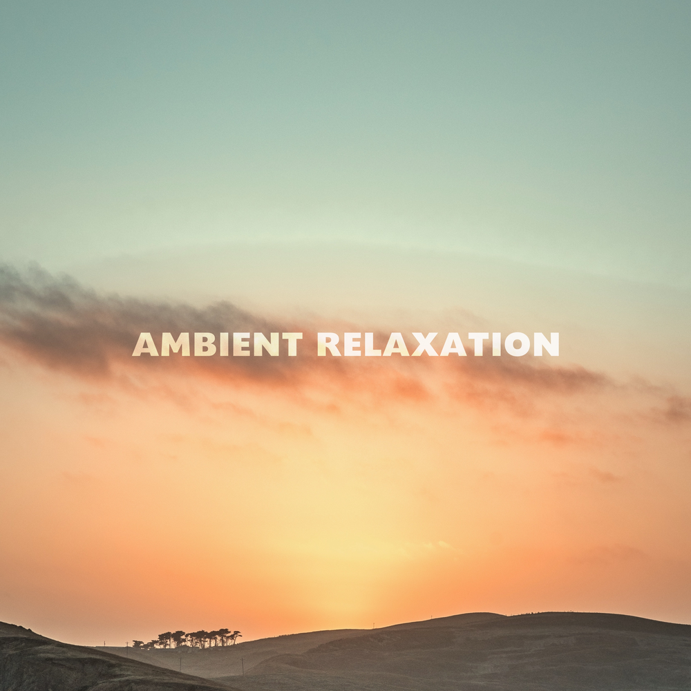 Relax Ambient.