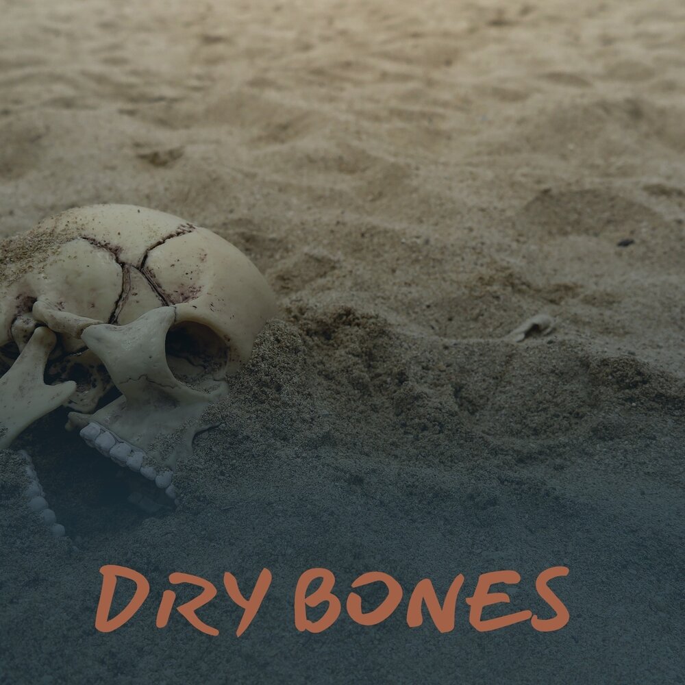 Dry bones