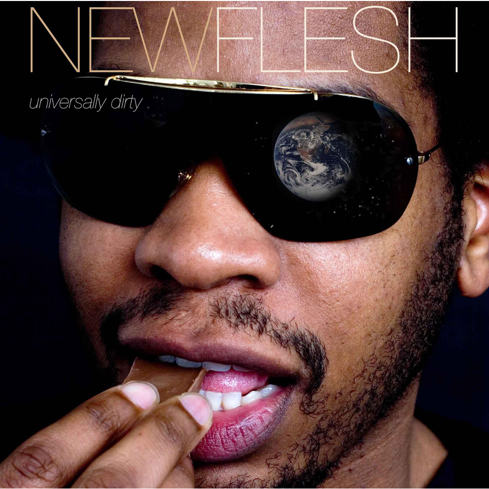 The new dirty. New flesh песня. new flesh. нью трабл.