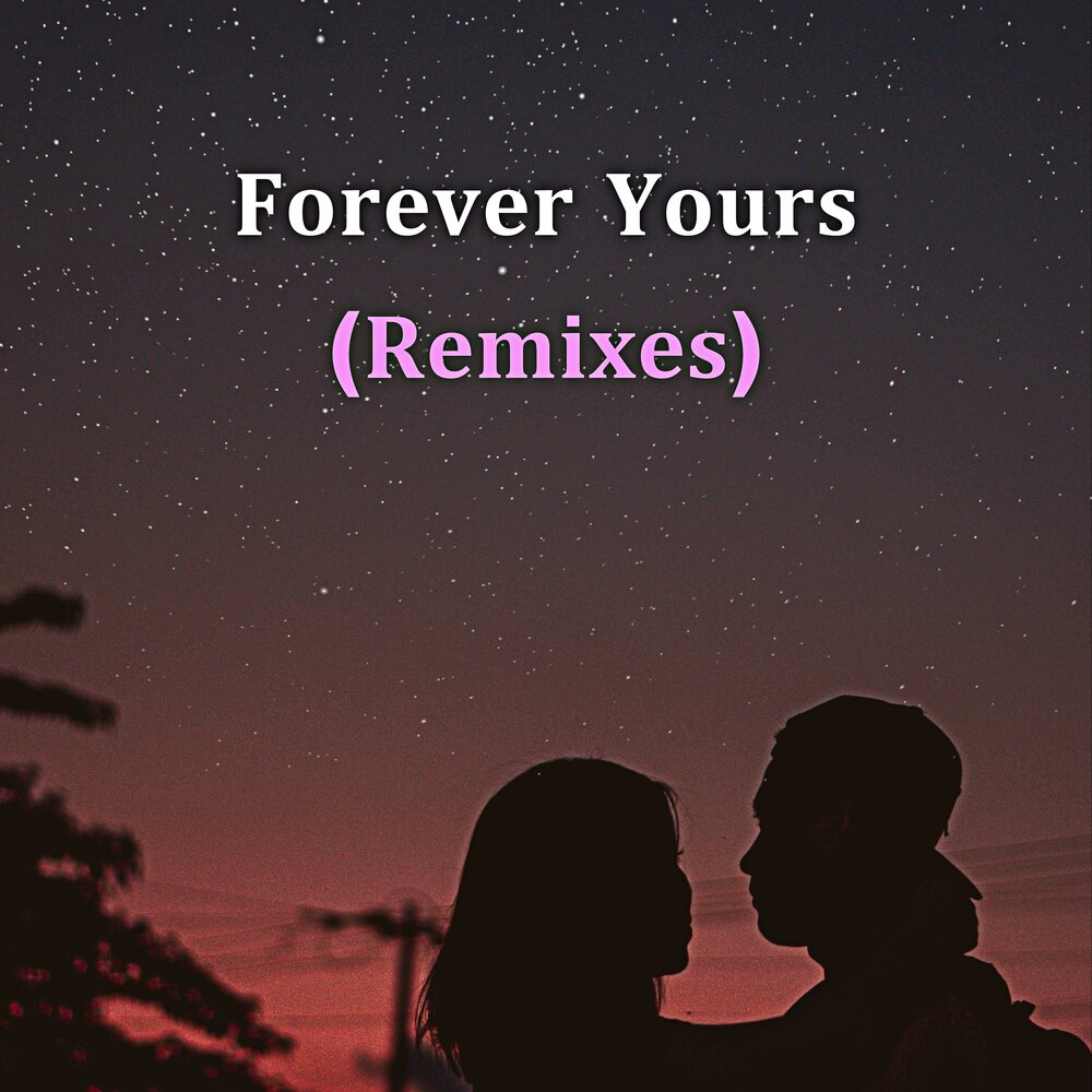 Forever yours перевод. Forever yours.