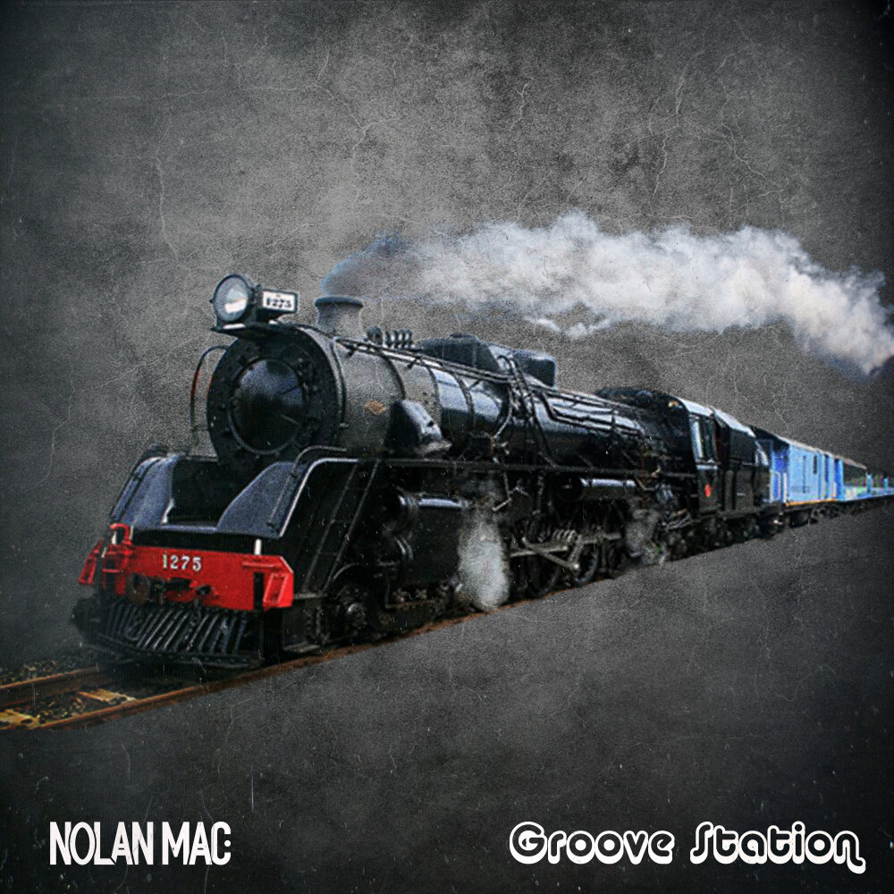 Groove Station - Nolan Mac. 