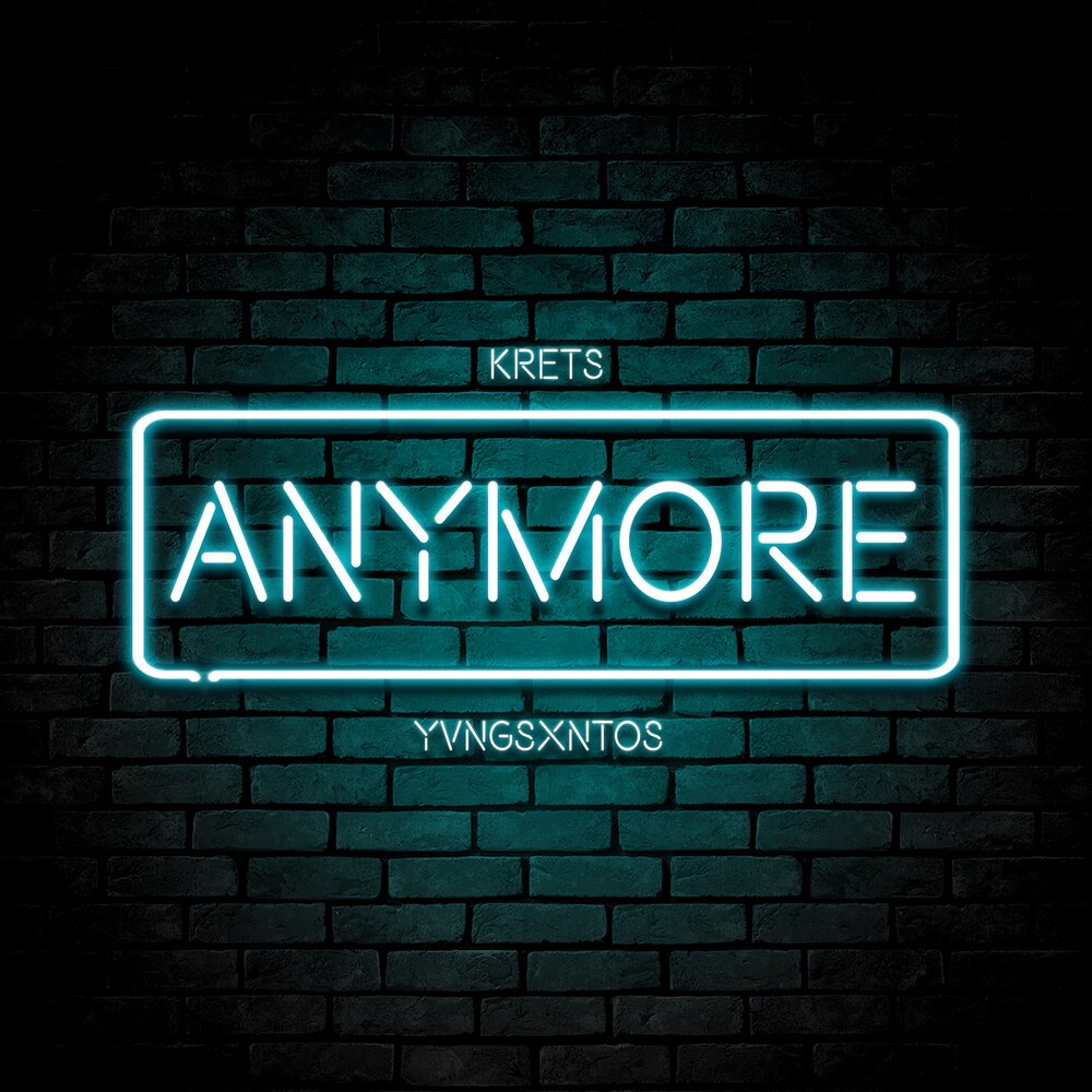 Anymore песня. Anymore. Krets. Annemore.