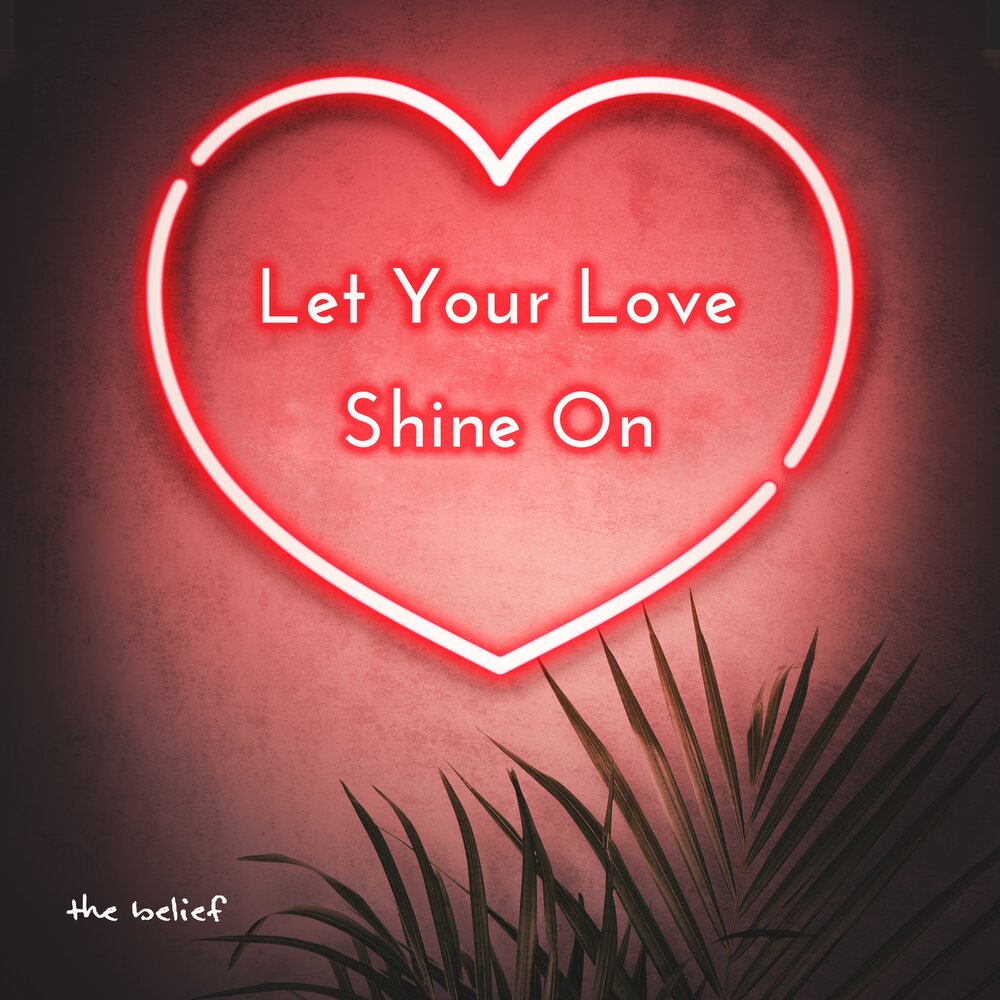 Песня love shine. Let Love Shine.