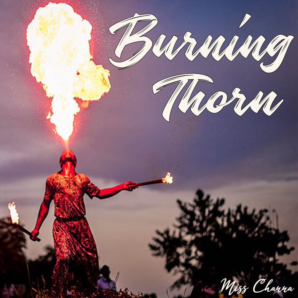 Burning instrumental. Miss Thorn.