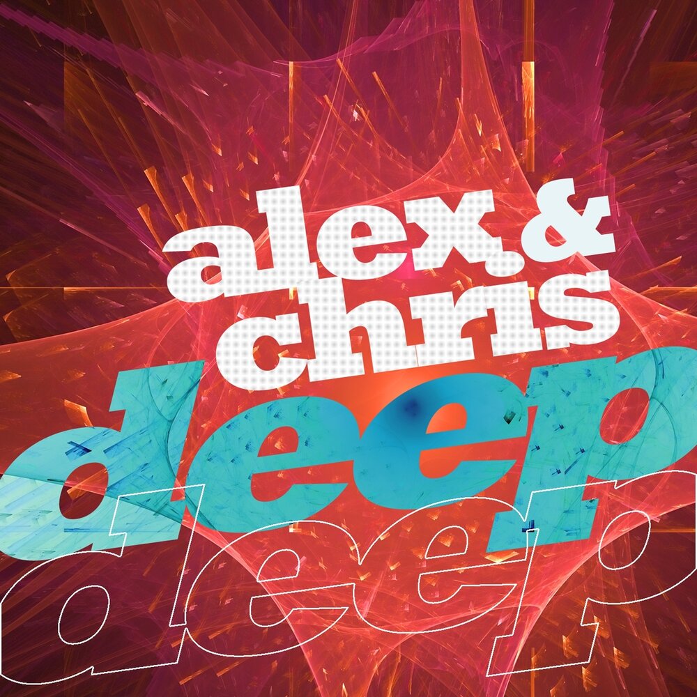 Alex deep. Дип Крис. Deep Chris.