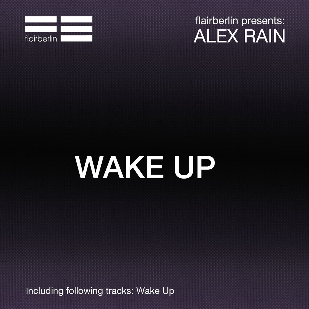 Alex rain. Алекс Рейн. Waken дождь. Wake up Original Mix. Wake up Original Mix DJ.