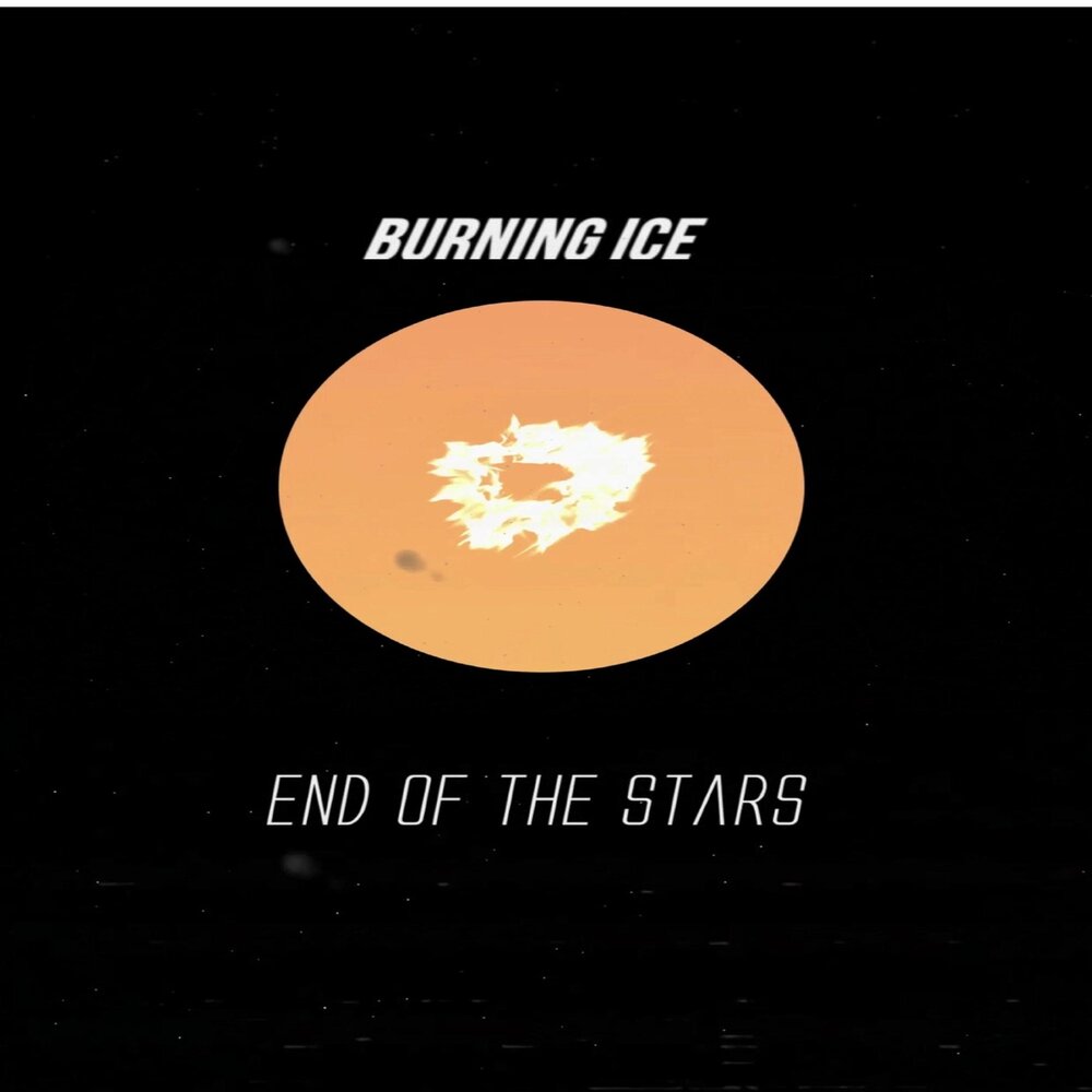 Burn the Stars. Burn Ice. Burning Star.