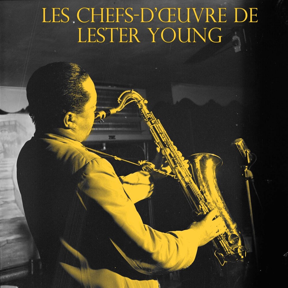 Lester young "джаз галерея". Lester young-обложки альбомов. Lennie Tristano. Wicked Lester Band.