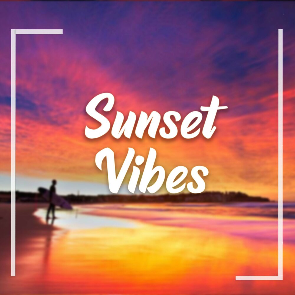 Вайб закат. Sunset Vibes перевод. Sunset Vibes Series.