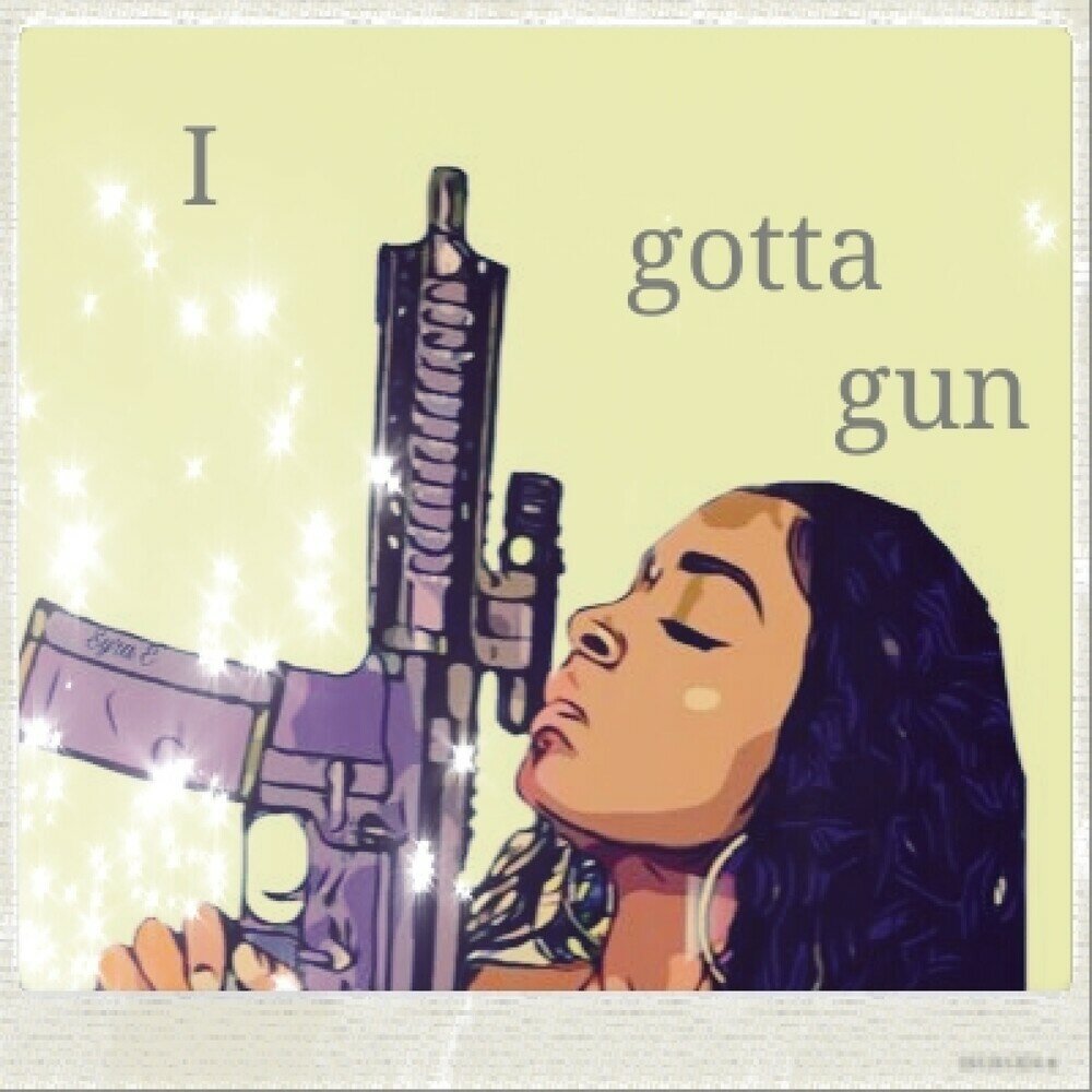 Текст песни girl got a gun. Грис Ган. How the ray Gun got its Zap. My Baby has Gun Song. My Baby's got a Gun.