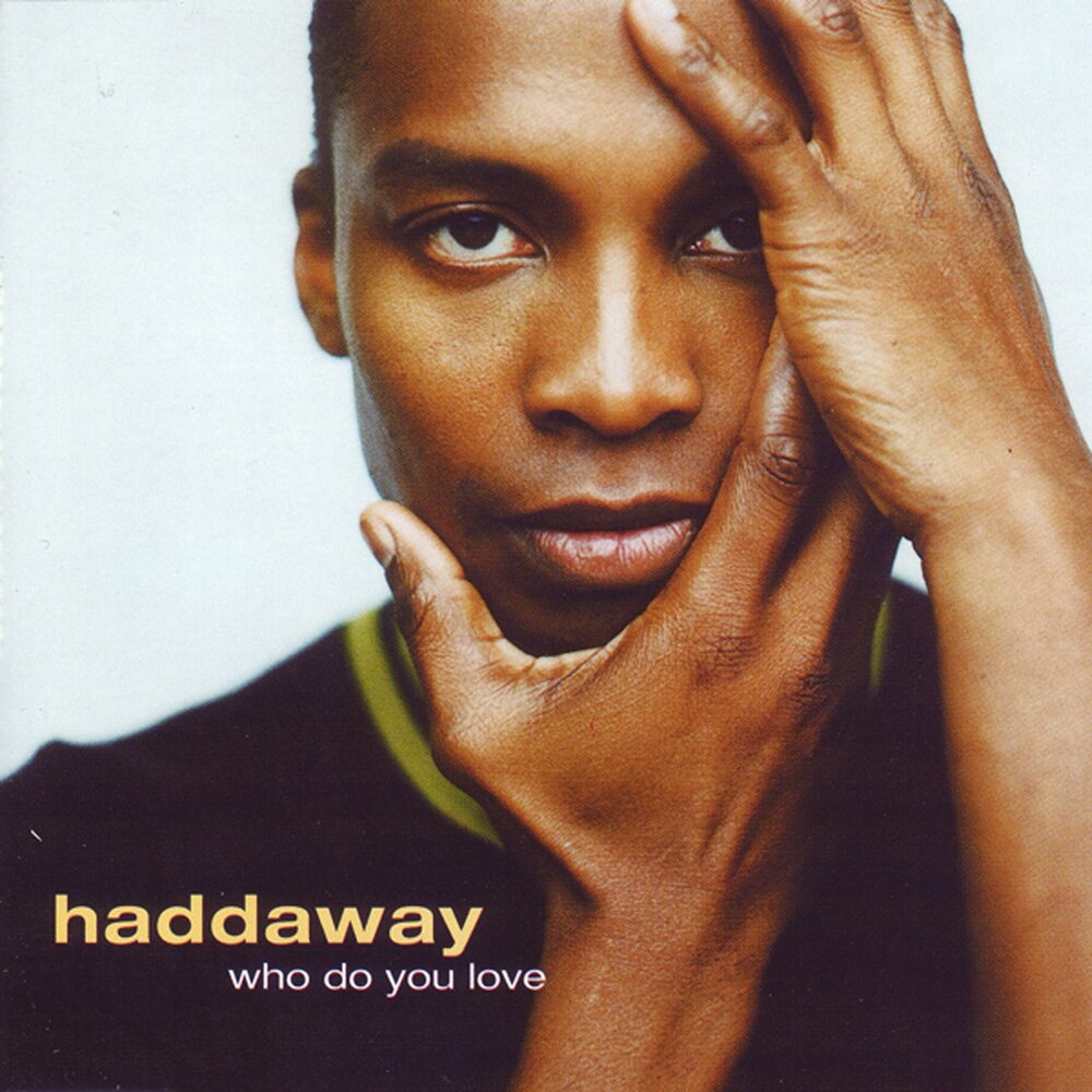 Haddaway обложка. Haddaway обложки альбомов. Haddaway молодой. Группа 90-Haddaway.