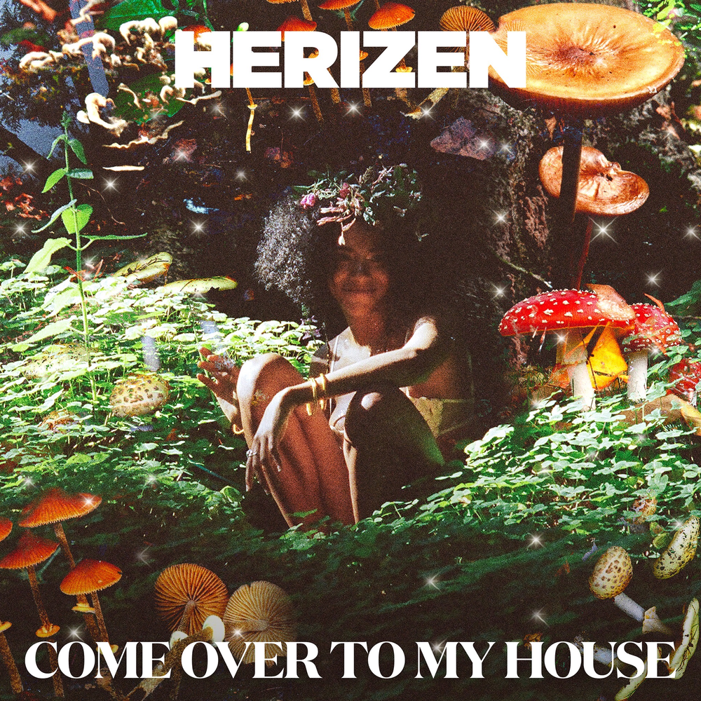 Come over my house. Herizen.