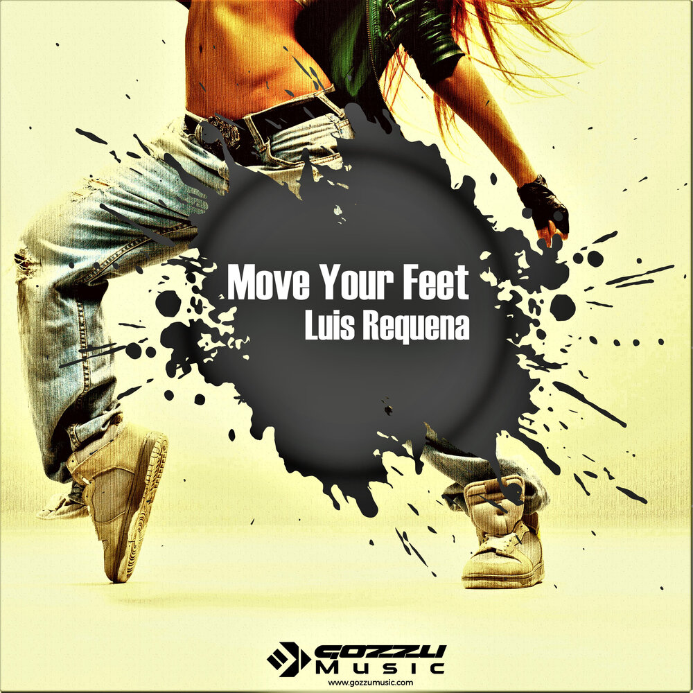 Move music. Move your feet. Move your feet like this. Move your feet Art. Daniel de Luis poster moves.