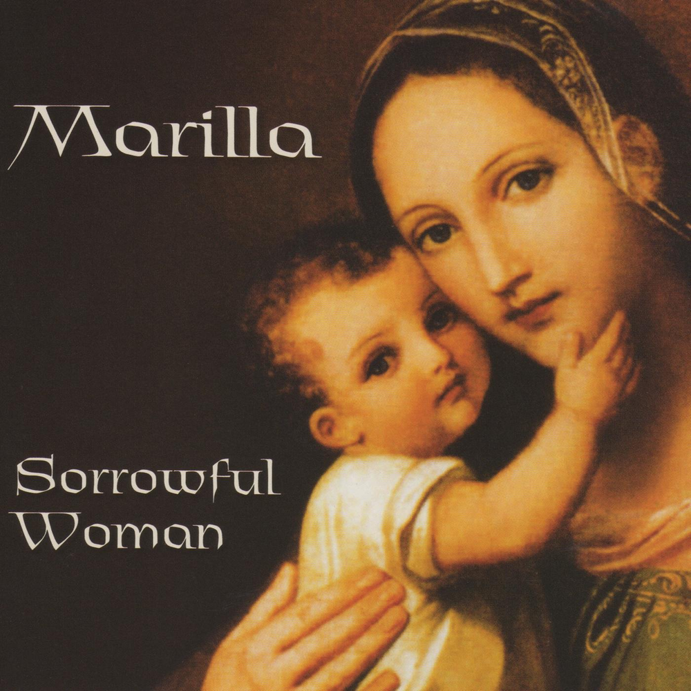 When mary makes. Marilla. Sorrowful woman. Sorrowful.