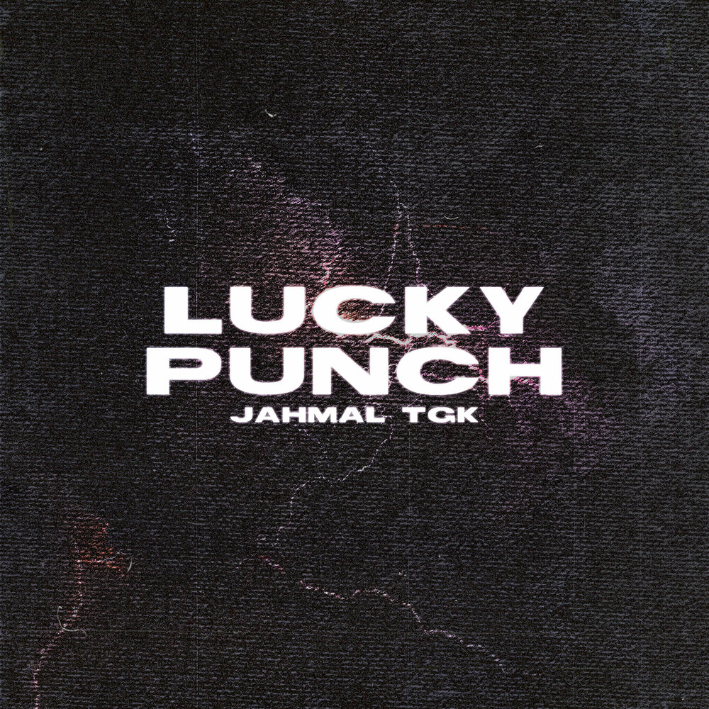 Lucky punch. Jahmal альбомы. Jahmal TGK. Lucky Панч. Lucky Punch слушать.