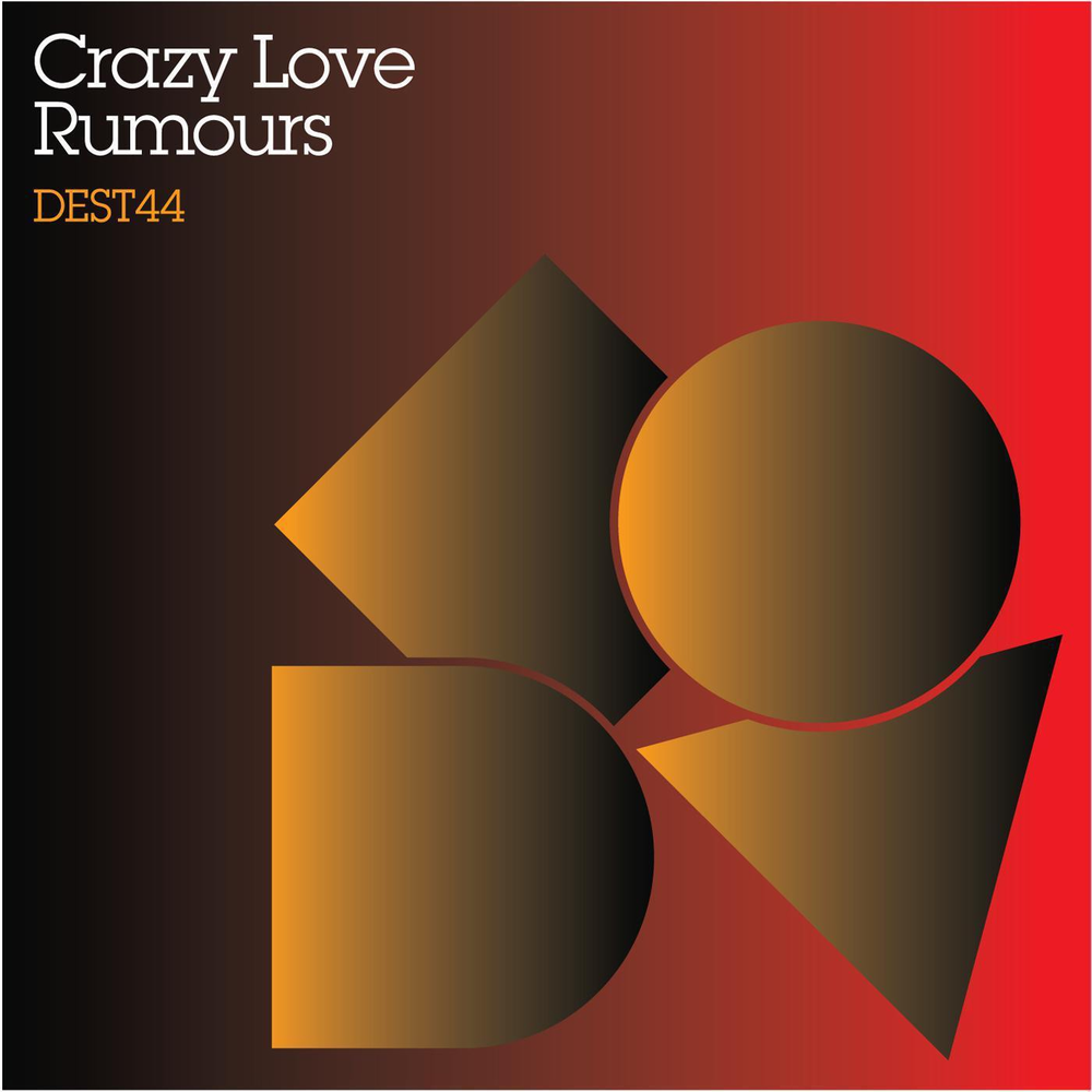 Crazy love исполнитель. Альбом Crazy Love. Crazy lovers. Rumours. Rumours слово.