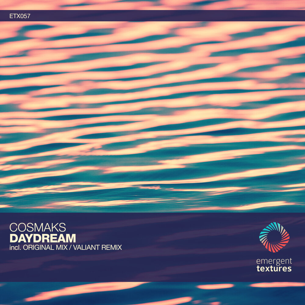 Песни day dream. Cosmaks - Memories (Original Mix). Valiant Music.