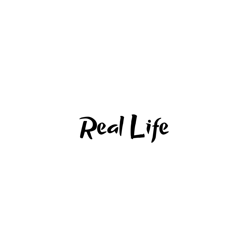 New real life. Real Life текст. Real Life надпись. Реальная жизнь надпись. Real Life картинка.