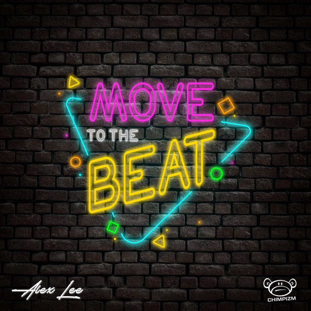 Move to the beat. Move to the beat