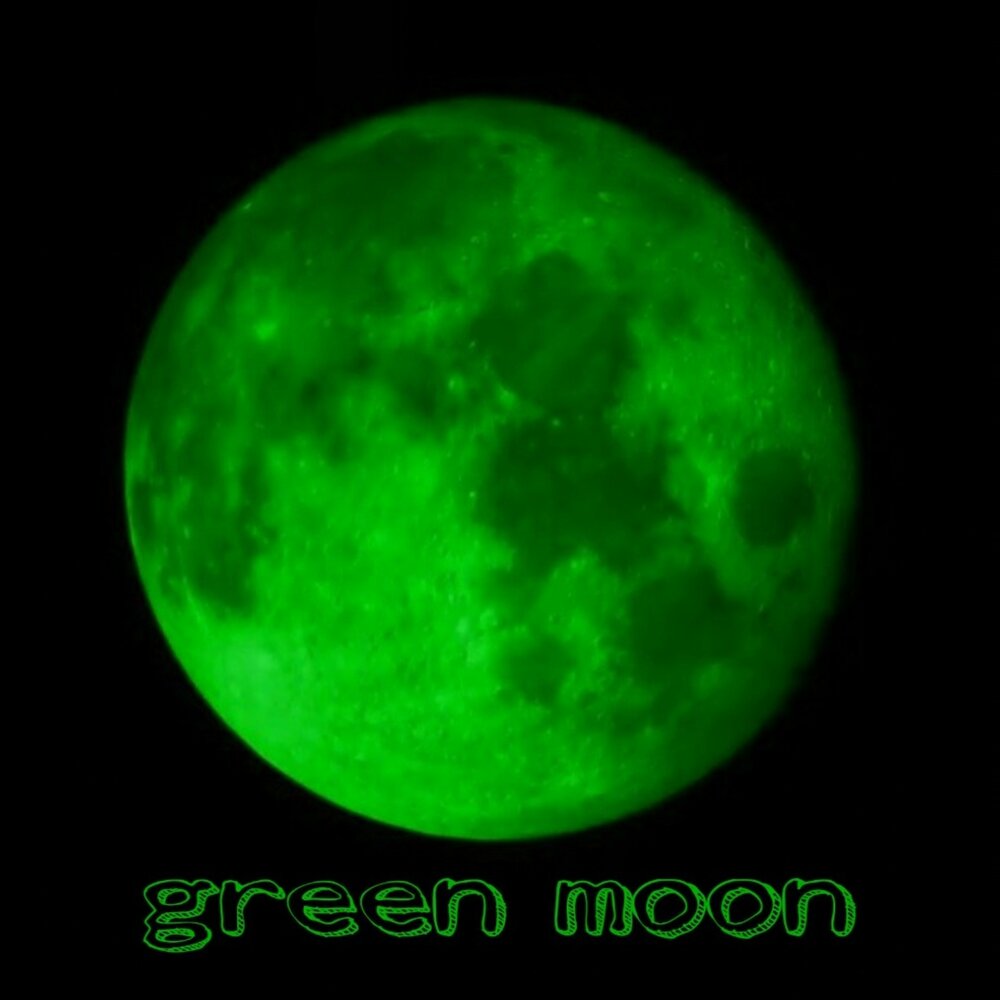 Есть зеленая луна. Зеленая Луна. Салатовая Луна. Зелёная Луна явление. Луна на зеленом фоне.