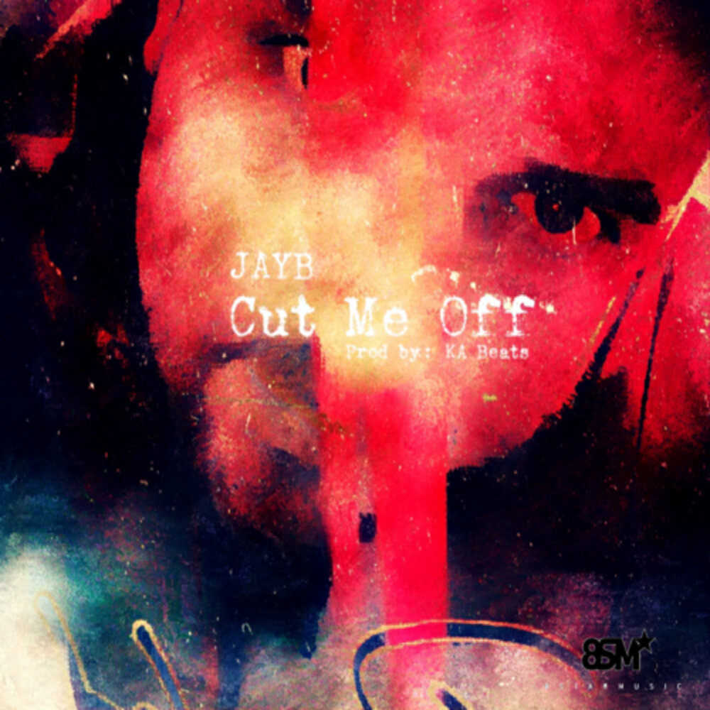 I will cut you. Cut me off песня. Btw JAYB album. Cut me off песня слушать.