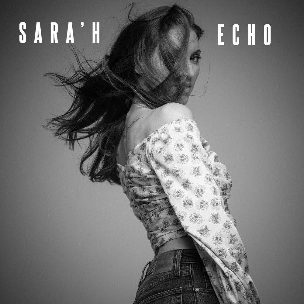 Sarah music. Echo исполнитель. Sarah h. Sara'h песни.