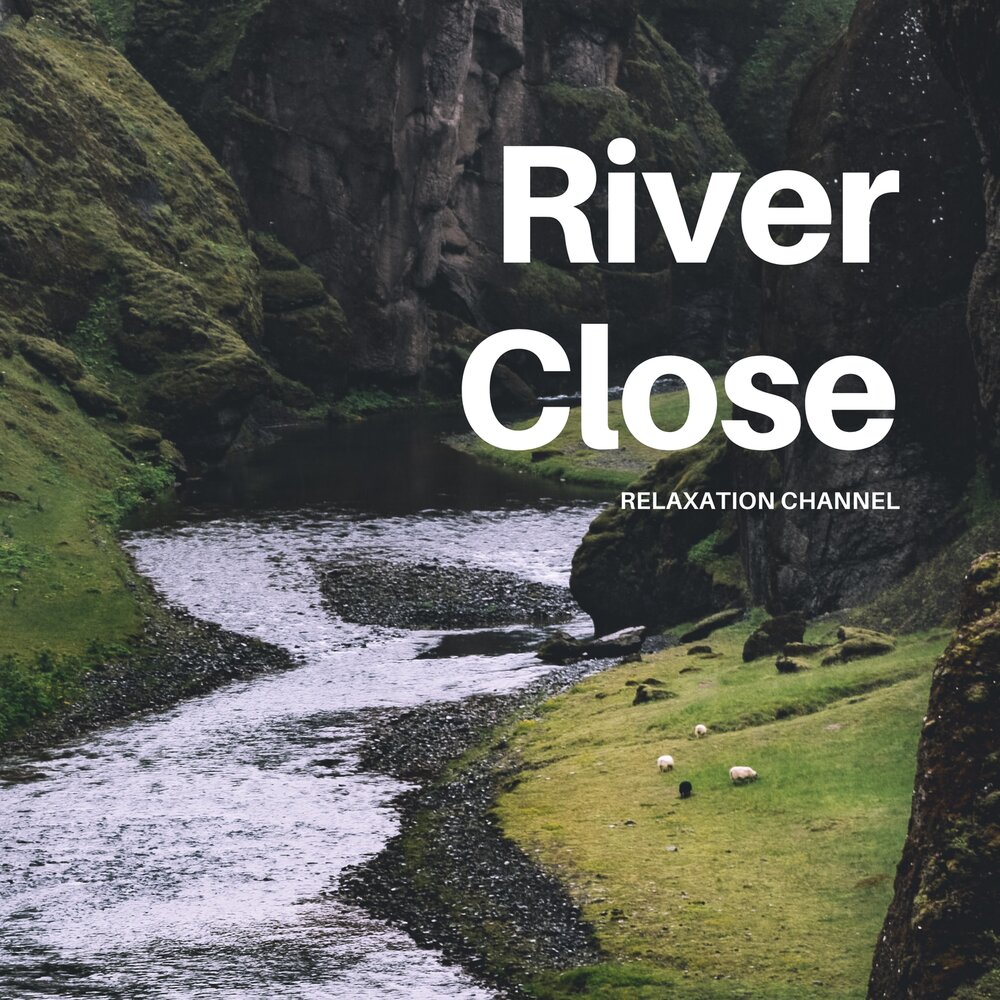 Solo River слушать. Be close to nature