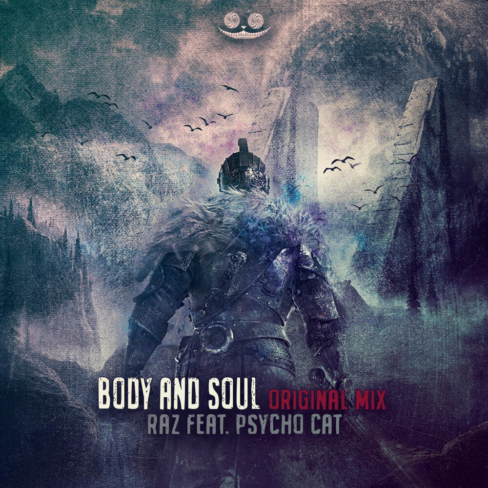 Your body your soul. Psycho Soul. Психо кет. Psycho Cat. Body and Soul.