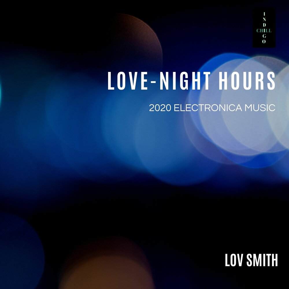 Chilled love. Night hour. Chilling Pace. - Ibiza Memories 5 hour 2020.