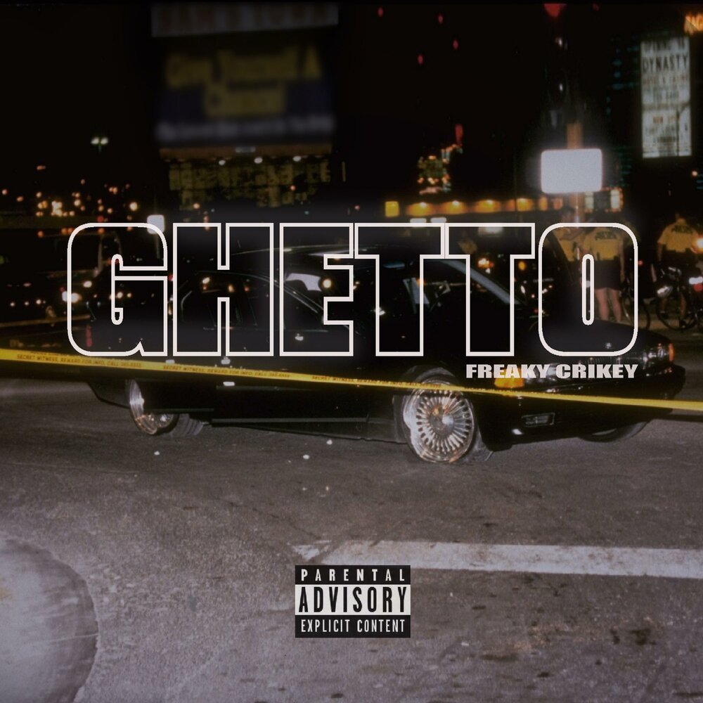 FREAKY CRIKEY альбом Ghetto слушать онлайн бесплатно на Яндекс Музыке в хор...