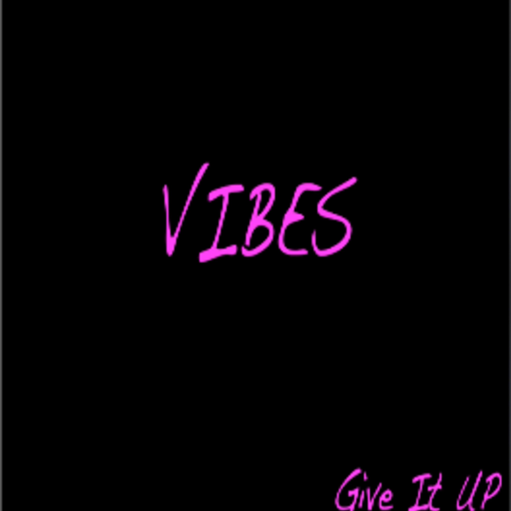 Give vibes