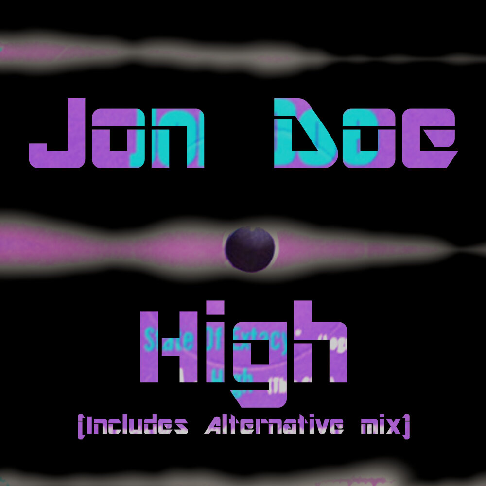 Hi john. Хай текст. Alternate High. John Doe Hardstyle.